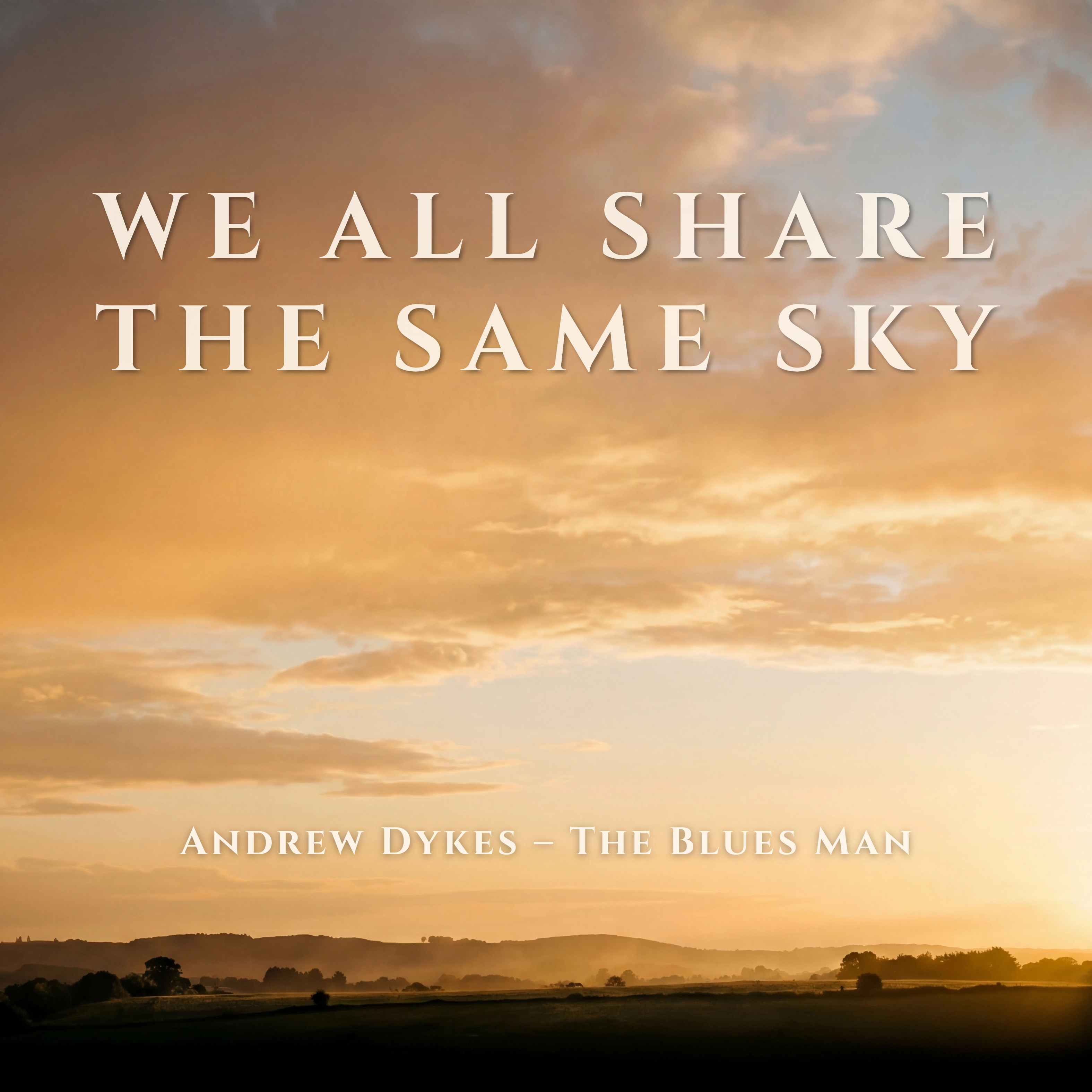We All Share the Same Sky (Coming Soon)